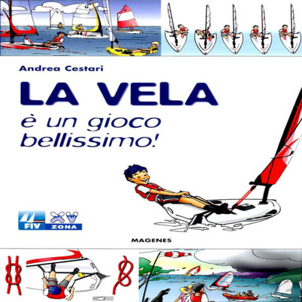 LA VELA E' UN GIOCO BELLISSIMO!